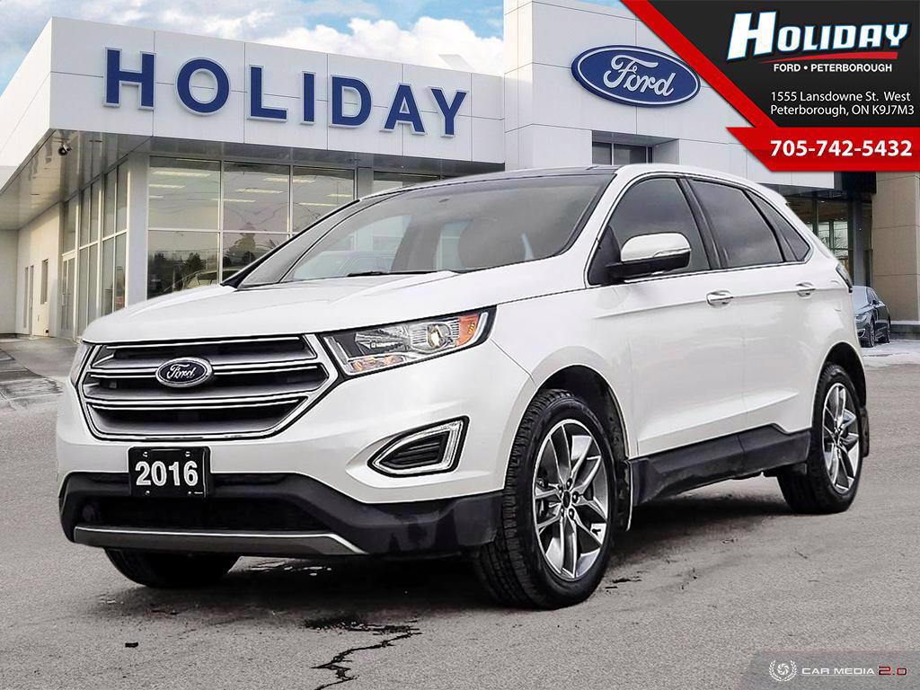 Used 2016 Ford Edge Titanium 22420A Peterborough, ON Holiday Ford